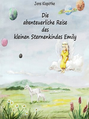 cover image of Die abenteuerliche Reise des kleinen Sternenkindes Emily